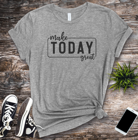 "Inspírate a diario: Lleva la camiseta 'Make Today Great' y transforma tu día con estilo y actitud."